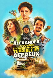  Movies - FR - Alexander et son voyage épouvantablement terrible et affreux (2025)
